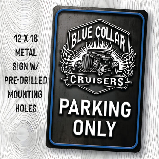 Blue Collar Cruisers - Metal Sign