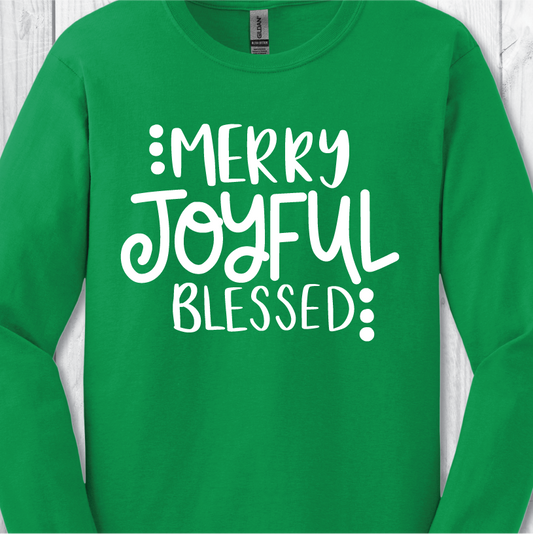 Christmas Merry Joyful - Green Long Sleeve or Sweatshirt